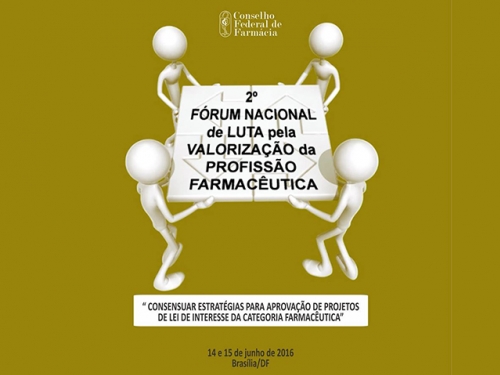 Fórum Nacional e Luta pela Valorização da Profissão Farmacêutica acontece no dias 14 e 15 de junho