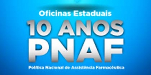Oficinas abordarão os 10 anos da Politica de Assistência Farmacêutica