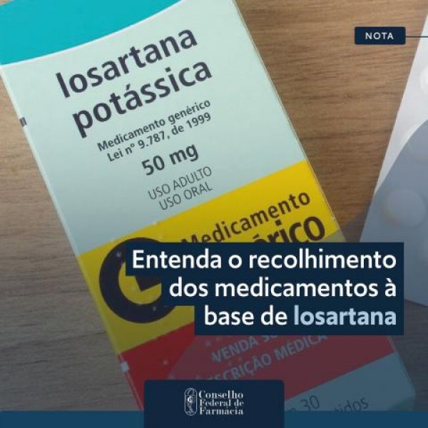 Entenda o recolhimento dos medicamentos à base de losartana