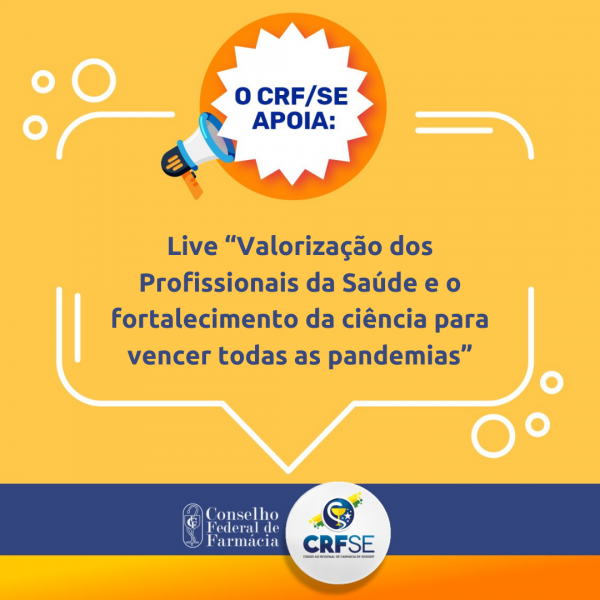 Conselho apoia live sobre Valorização dos Profissionais da Saúde e o fortalecimento da ciência
