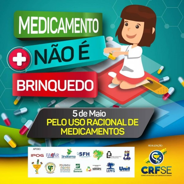 Medicamento não é brinquedo - Dia Nacional do Uso Racional de Medicamentos 2018