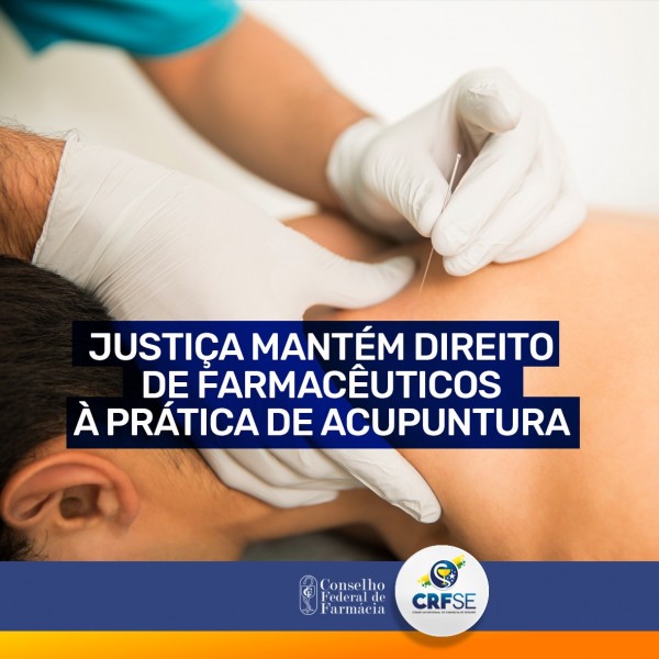 Justiça mantém direito de farmacêuticos à prática de Acupuntura