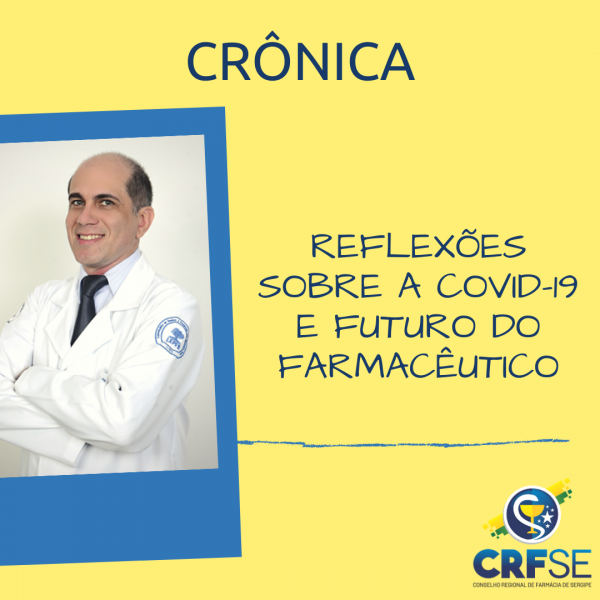 CRÔNICA RETRATA O FARMACÊUTICO E A COVID-19