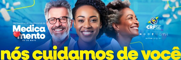 CRF/SE, em parceria com o CFF, realiza campanha de conscientização para o Uso Racional de Medicamentos