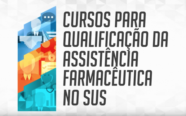 MINISTÉRIO DA SAÚDE ABRE A 3ª OFERTA DO CURSO SOBRE POLÍTICAS DE SAÚDE E ASSISTÊNCIA FARMACÊUTICA NO SUS
