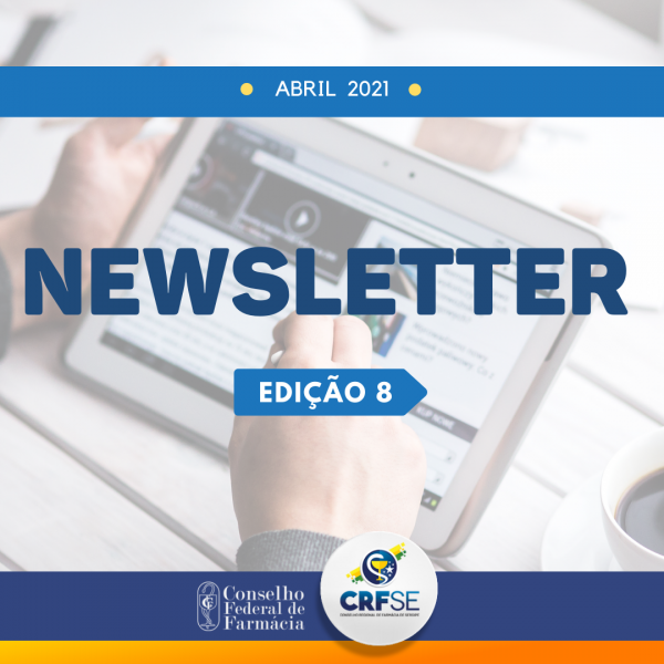 Newsletter traz as últimas notícias do CRF/SE