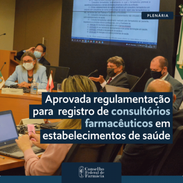 Aprovada regulamentação do registro de consultórios farmacêuticos em estabelecimentos de saúde