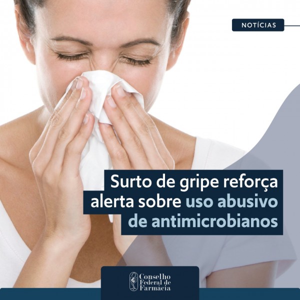 Surto de gripe reforça alerta sobre uso abusivo de antimicrobianos