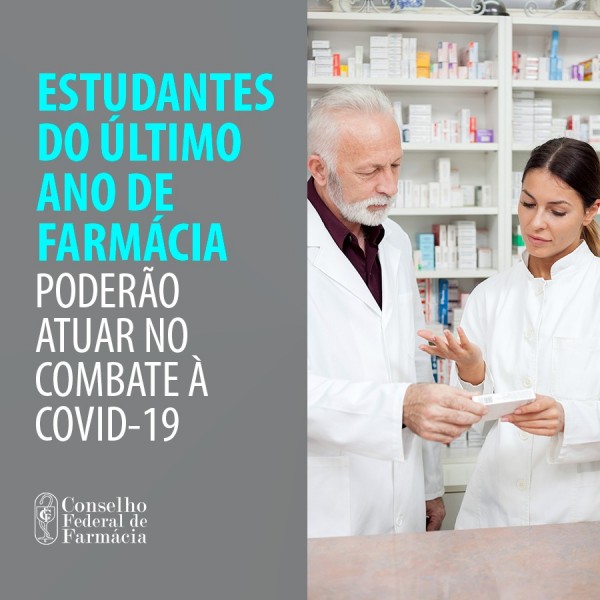 ESTUDANTES DO ÚLTIMO ANO DE FARMÁCIA PODERÃO ATUAR NO COMBATE À COVID-19