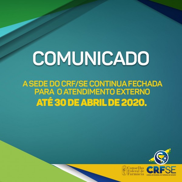 CRF/SE CONTINUA FECHADO PARA ATENDIMENTO EXTERNO ATÉ DIA 30