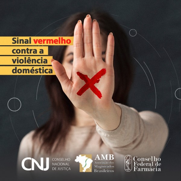 CRF/SE APOIA CAMPANHA “SINAL VERMELHO” DE INCENTIVO À DENÚNCIA DE VIOLÊNCIA DOMÉSTICA