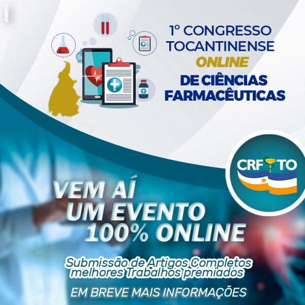 CONSELHO REGIONAL DE FARMÁCIA DO TOCANTINS LANÇA EM SETEMBRO O PRIMEIRO CONGRESSO VIRTUAL DA HISTÓRIA