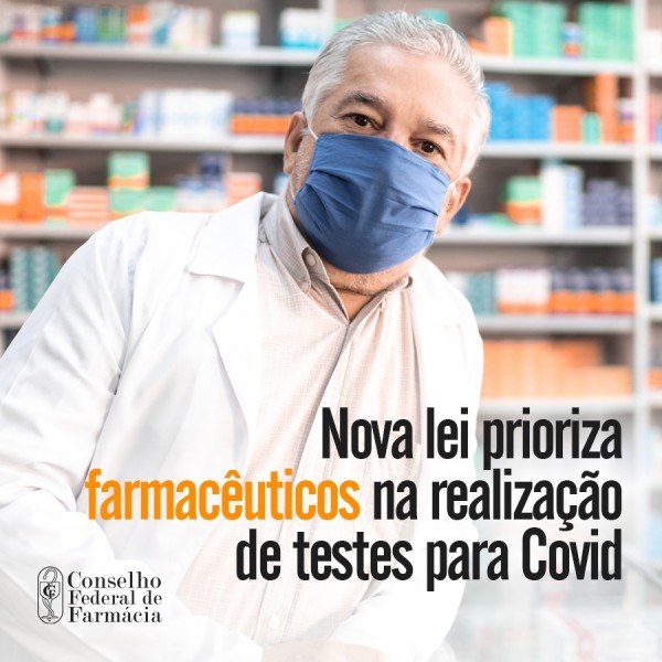NOVA LEI PRIORIZA FARMACÊUTICOS NA REALIZAÇÃO DE TESTES PARA COVID