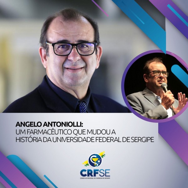 ANGELO ANTONIOLLI: UM FARMACÊUTICO QUE MUDOU A HISTÓRIA DA UNIVERSIDADE FEDERAL DE SERGIPE
