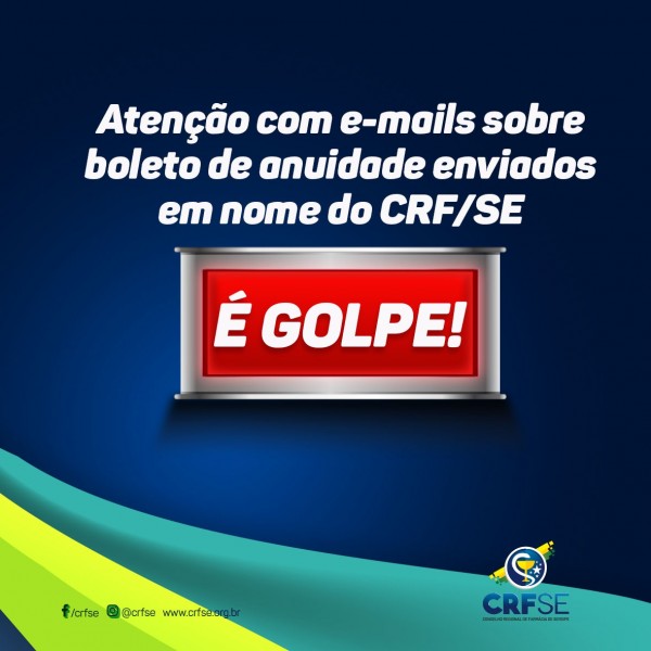 CRF/SE ALERTA PROFISSIONAIS E EMPRESAS SOBRE GOLPE QUE ENVOLVE BOLETO DE ANUIDADE 2021
