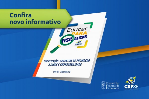 Valorização da fiscalização em material educativo; confira novo fascículo do Educar Para Fiscalizar