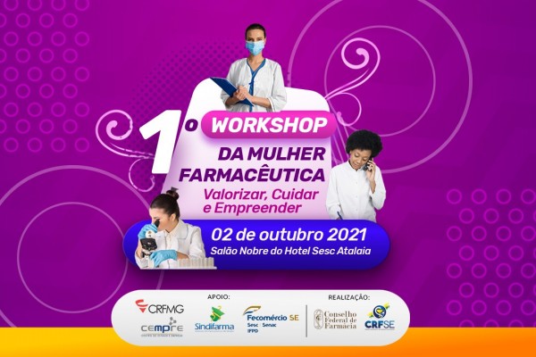 1º Workshop da Mulher Farmacêutica traz debate sobre protagonismo feminino e empreendedorismo