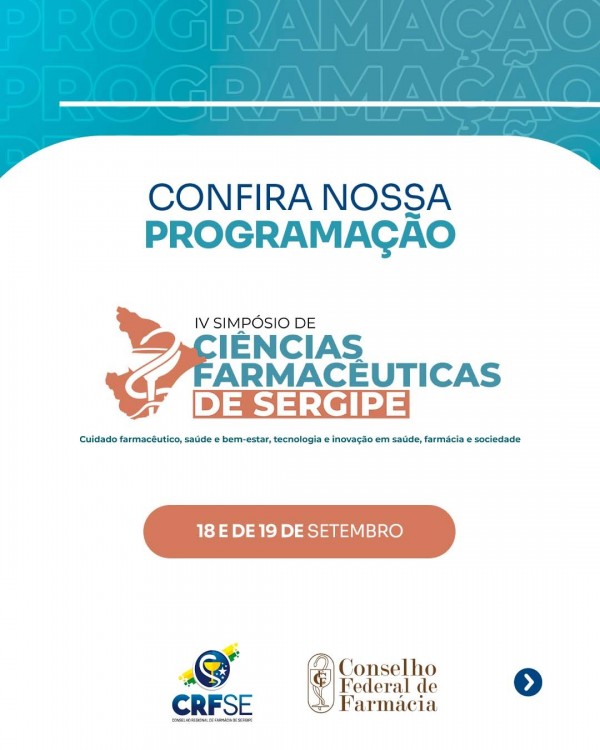 Confira a programação do IV Simpósio de Ciências Farmacêuticas de Sergipe