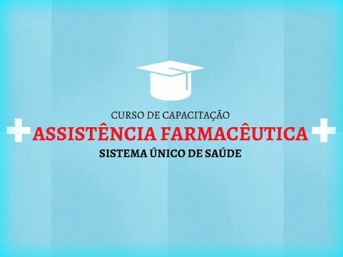 Ministério da Saúde abre inscrições para curso sobre assistência farmacêutica no SUS